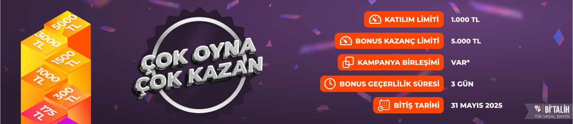 ÇOK OYNA ÇOK KAZAN!