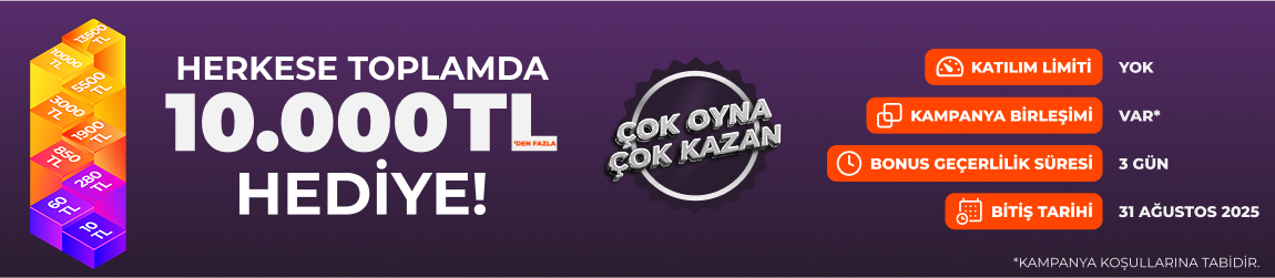 ÇOK OYNA ÇOK KAZAN!
