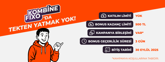 KOMBİNE FİXO’DA TEKTEN YATMAK YOK!