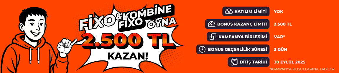FIXO VE KOMBİNE FIXO’DA 2.500 TL BONUS!