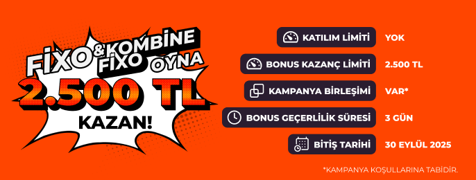 FIXO VE KOMBİNE FIXO’DA 2.500 TL BONUS!