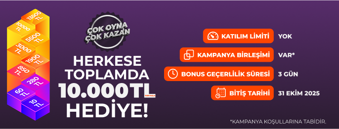 ÇOK OYNA ÇOK KAZAN!