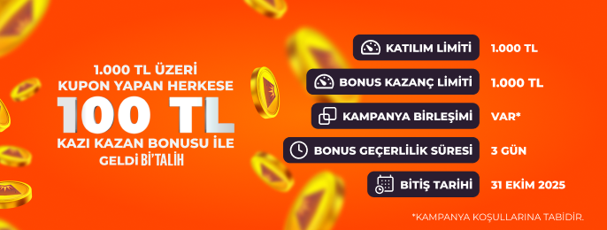 100 TL KAZI KAZAN BONUSU Bİ’TALİH’TE!