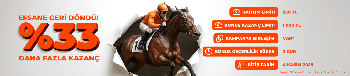 TÜM BAHİSLERDE %33 DAHA FAZLA KAZANÇ!