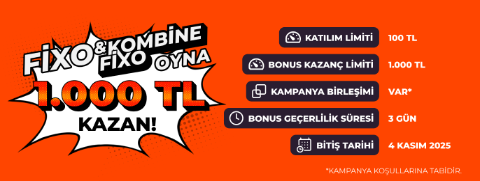 FIXO VE KOMBİNE FIXO’DA 1.000 TL BONUS!