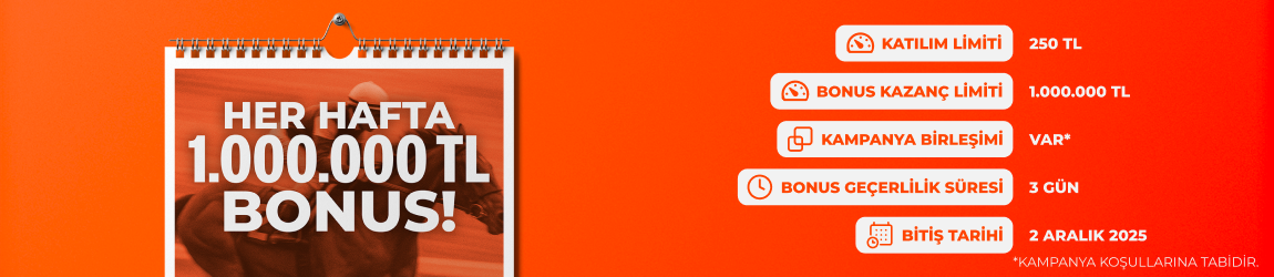 HER HAFTA 1 MİLYON TL BONUS!