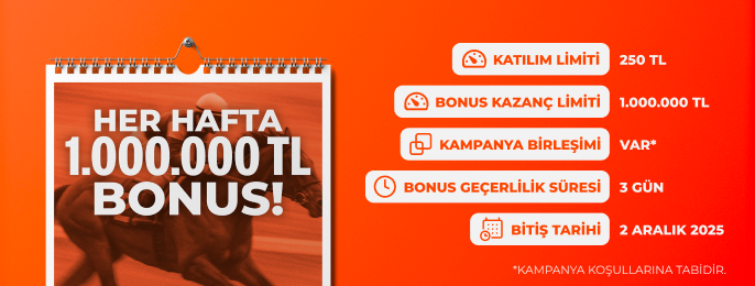 HER HAFTA 1 MİLYON TL BONUS!