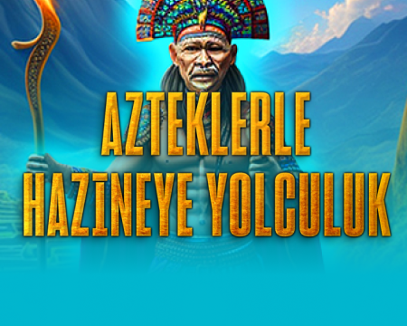 Azteklerle Hazineye Yolculuk