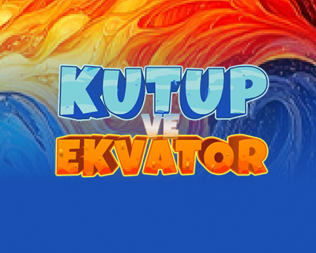 Kutup ve Ekvator